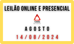 LEILÃO TJMG - AGOSTO / SETEMBRO - 14/08/2024